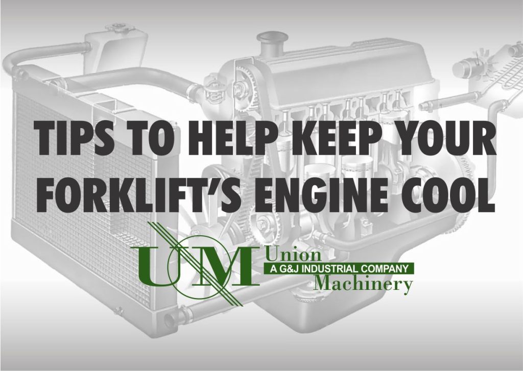 Tips to Help Keep Your Forklift’s Engine&nbsp;Cool