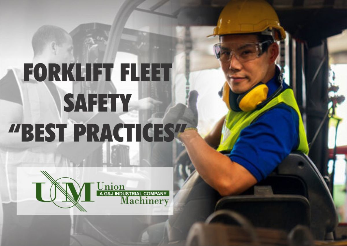 Forklift Fleet Safety “Best Practices” – Union Machinery Blog